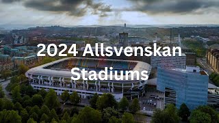 2024 Allsvenskan Stadiums [upl. by Erbas]