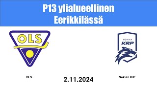 OLS  Nokian KrP  P13 ylialueellinen Eerikkilässä 2024 2112024 [upl. by Akienat]