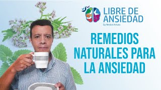 3 REMEDIOS NATURALES PARA LA ANSIEDAD Y EL ESTRÉS ansiedad natural remedios [upl. by Ecahc790]