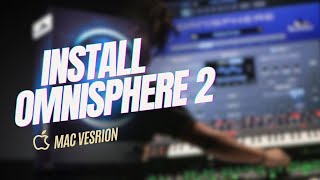 how to install Spectrasonics Omnisphere 2 for Mac [upl. by Mairam]