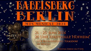 Babelsberg Berlin  MTS Musical 2024 Trailer [upl. by Nashoma]