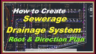 How to Create Sewerage Drainage System Root amp Direction Plan Pipe Dia amp Flow Slope  Part 01 [upl. by Murage906]