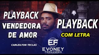 PLAYBACK VENDEDORA DE AMOR  EVONEY FERNANDES  KARAOKÃŠ  VENDEDORA DE AMOR [upl. by Rizzo]