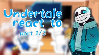 Undertale react to 13undertale gachaclub [upl. by Spiros]