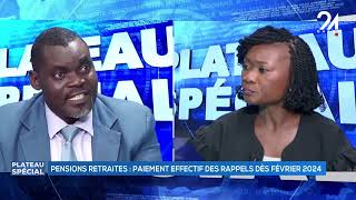 PLATEAU SPECIAL  PENSION RETRAITESPAIEMENT EFFECTIF DES RAPPELS DÈS FEVRIER 2024 [upl. by Latini]