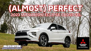 ALMOST Perfect 2023 Mitsubishi Eclipse Cross SEL [upl. by Eedeed]