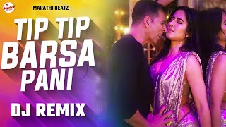 Tip Tip Barsa Pani Dj Remix  Sooryavanshi  Tip Tip Barsa Pani Pani Mein Aag Lagi Dj Remix Song [upl. by Klara313]