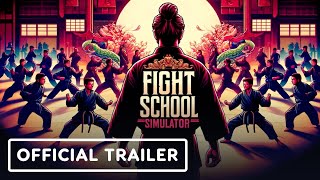 Fight School Simulator  Official Trailer [upl. by Yarw]