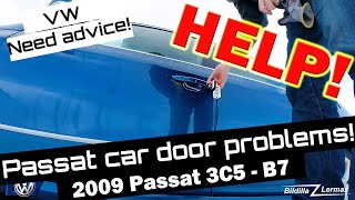 HELP VW Passat car door problems I pull the door handle nothing happens 2009 VW Passat 3C5  B7 [upl. by Dwaine]