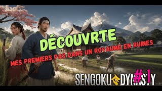 Sengoku Dynasty FR 1  Mes premiers pas dans un royaume en ruines [upl. by Godrich834]