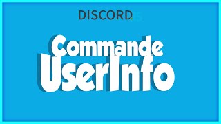 COMMENT DĆ‰VELOPPER un USERINFO  Discordjs V12 [upl. by Nnaeitak64]