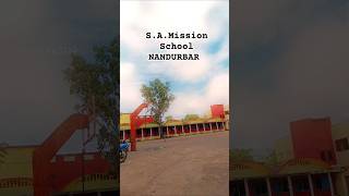 SAMission school NANDURBAR memories school memories [upl. by Dodd]