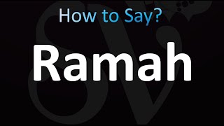 How to Pronounce Ramah Bible [upl. by Baker480]