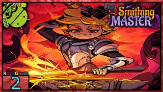 Smithing Master Gameplay  Android  Part2 [upl. by Assiruam]