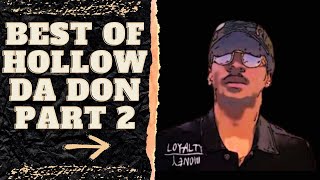 BEST OF HOLLOW DA DON PART 2 [upl. by Vivica]