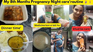 My 8th Months Healthy Night pregnancy 🤰 Routine  My 2nd माँ का डेली रूटीनdailyvlog vlog 8th [upl. by Llerrat]