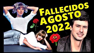 Famosos Fallecidos en Agosto del 2022 [upl. by Dazhehs]