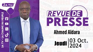 Revue de presse Ahmed Aïdara du Jeudi 03 Octobre 2024 [upl. by Torto]