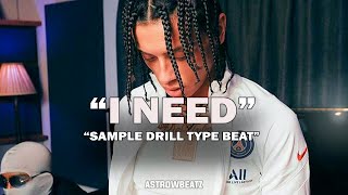 FREE Sad Melodic Drill x Central Cee x Lil Tjay Type Beat 2024  quotI NEEDquot  Vocal Sample Drill [upl. by Jelsma605]