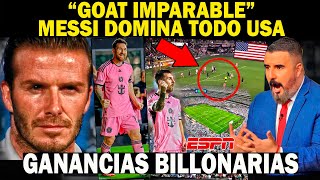 🔴MESSI LOCURA EN USA quotREVIENTAN GANANCIAS BILLONARIASquot PRENSA Se RINDE a sus PIES del GOAT [upl. by Whiney312]