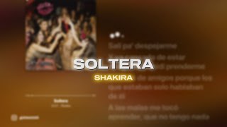 Shakira  Soltera LETRA 💋 [upl. by Yxor986]