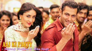 Aaj Ki Party Full Song  Bajrangi Bhaijaan  Mika Singh  Salman Khan Kareena Kapoor  Tsc [upl. by Maclaine825]