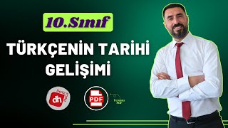 TÜRKÇENİN TARİHİ GELİŞİMİ 2025  10Sınıf Edebiyat Giriş Ünitesi  Deniz Hoca PDF📝 [upl. by Killam]