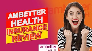 Ambetter Health Insurance Review  Pros amp Cons Of Ambetter Health Insurance Is It Worth It [upl. by Cassaundra]