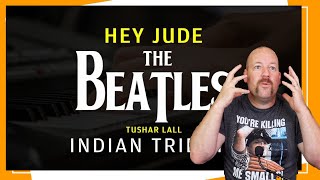 Hey Jude Indian Cover by Tushar Lall  Reaction [upl. by Yvel]