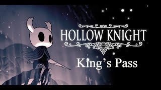 Hollow Knight Walkthrough  Kings Pass and Dirtmouth Part 1 [upl. by Lenny]