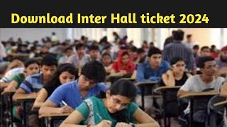 INTERMEDIATE HALL TICKET RELEASED  Download Inter Hall ticket [upl. by Uel]