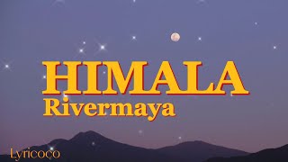 HIMALA  Rivermaya Lyrics [upl. by Alva109]