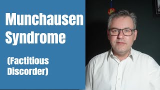 Munchausen Syndrome Factitious Disorder [upl. by Patty144]