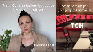 TCH Ma 1ère expérience de Trans Communication Hypnotique  Jean Jacques Charbonier [upl. by Neryt184]