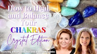 Part 1  How to Heal and Balance Your Chakras Crystal Edition [upl. by Ainehs]