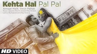 Kehta hai pal pal slowed  reverbed  Armaan Malik  Shruti Pathak [upl. by Eitsirhc]