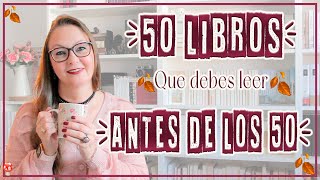 50 LIBROS QUE DEBES LEER ANTES DE LOS 50 AÑOS  🎊 Especial Cumpleaños 🎂 🎊 [upl. by Asela]