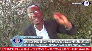 LC5 RUBIRIZI2026 NINYIJA KUBA NDIHO TRONDERE DISTRIKITI YAITU OBUHERERZA BURURNJI [upl. by Latimore]