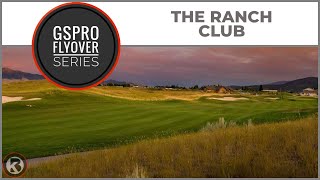 GSPro Course Flyover  The Ranch Club  Designed by hamviper [upl. by Tiat794]