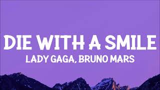 Lady Gaga Bruno Mars  Die With A Smile Lyrics [upl. by Ydnahs]