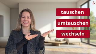 Tauschen umtauschen oder wechseln  Learn German A2 B1 B2 [upl. by Artsa]