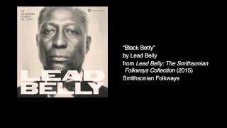 Lead Belly  quotBlack Bettyquot [upl. by Amber]