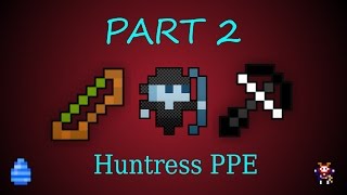 Insane Huntress PPE Part 2 [upl. by Columba]