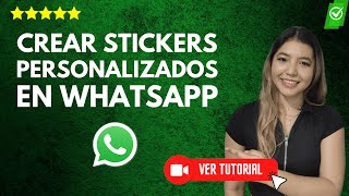 Cómo CREAR STICKERS en WhatsApp PERSONALIZADOS  ✅Tus fotos hechas stickers📲 [upl. by Akirehc]