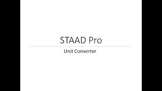 Unit Converter in STAAD Pro [upl. by Lambert]