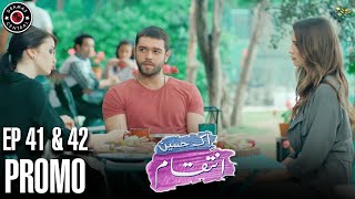 Ek Haseen Intiqam  Episode 41 and 42 Promo  Turkish Drama  Leyla Lydia  Furkan Andic  FJ1 [upl. by Tiram]