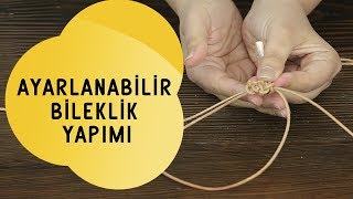 Ayarlanabilir bileklikkolye yapımı [upl. by Silra]