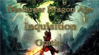 Como Descargar e instalar Dragon Age Inquisition PC Full Español  Edx Games [upl. by Loreen]