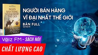 Sách nói Người Bán Hàng Vĩ Đại Nhất Thế Giới  Voiz FM [upl. by Fairweather]