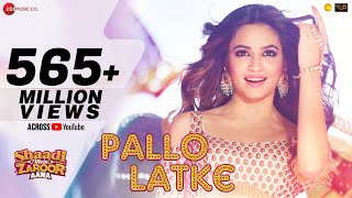 Pallo Latke  Jyotica Tangri  Shaadi Mein Zaroor Aana Rajkummar amp Kriti Kharbanda  Fazilpuria [upl. by Yerrok]